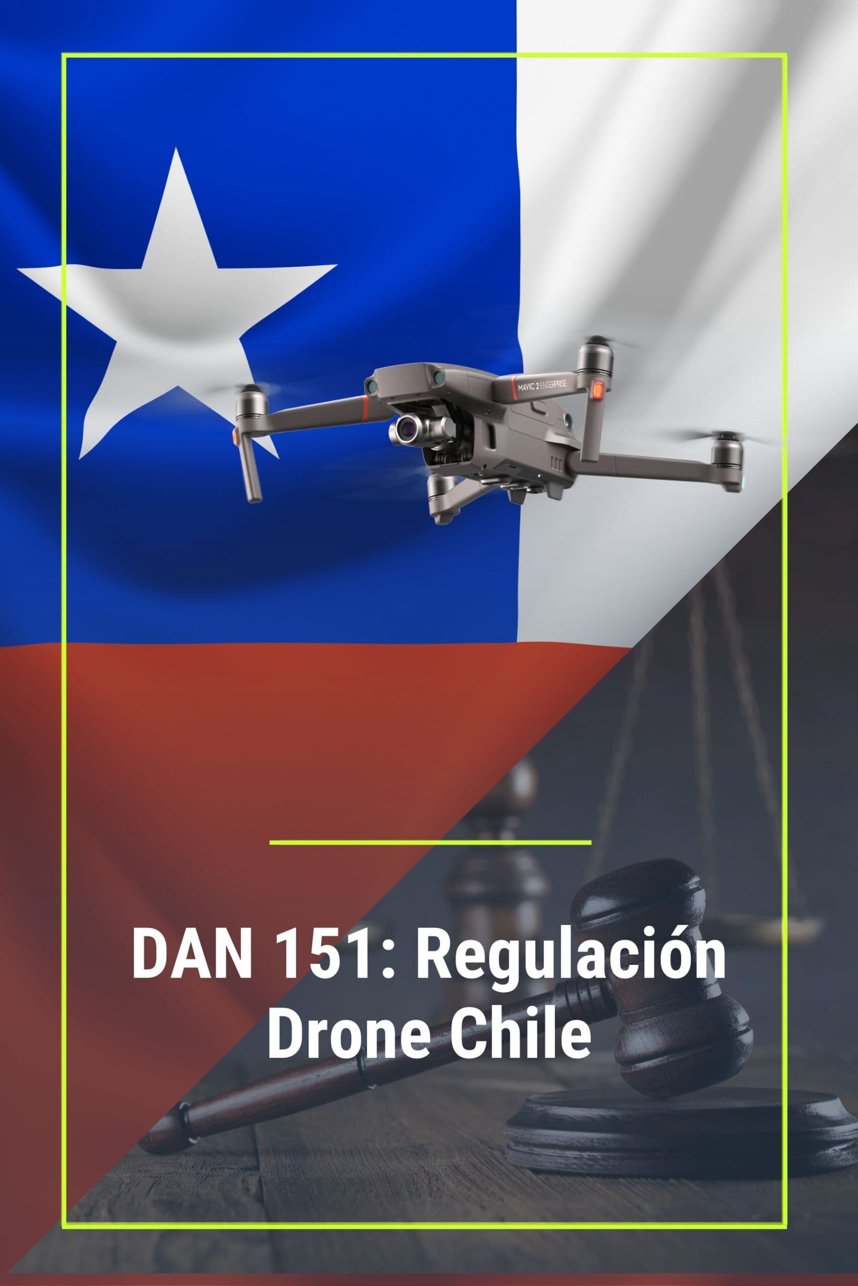 Volar Drones en Chile: Normativas y Lugares Emblemáticos
